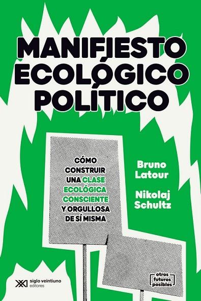 MANIFIESTO ECOLÓGICO POLÍTICO | 9788432320620 | LATOUR, BRUNO SCHULTZ, NIKOLAI