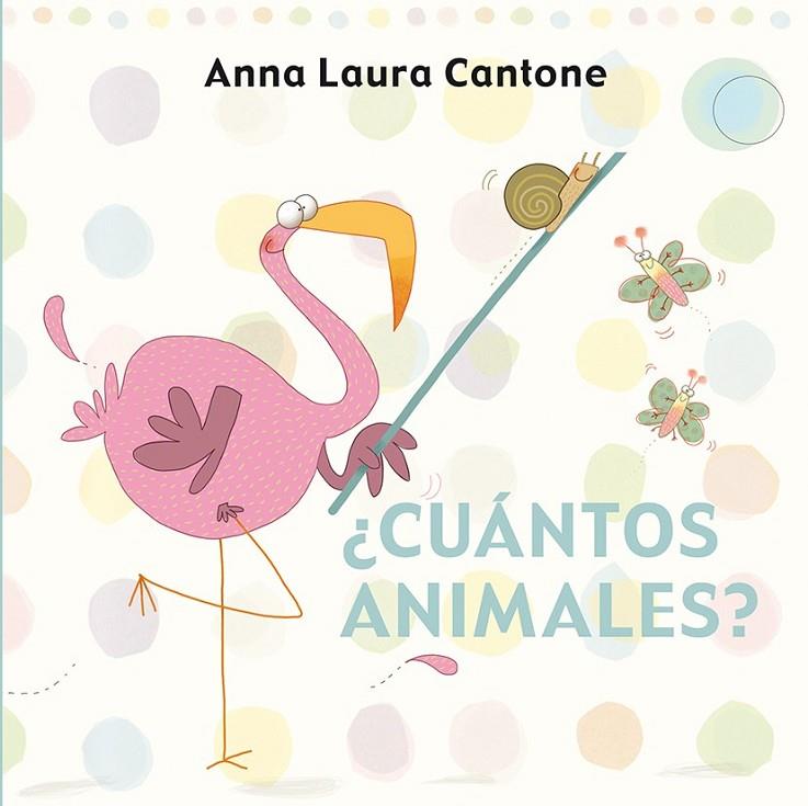 CUÁNTOS ANIMALES? | 9788416117246 | CANTONE, ANNA LAURA