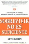 SOBREVIVIR NO ES SUFICIENTE | 9788495787279 | GODIN, SETH