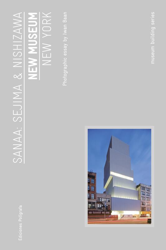 NEW MUSEUM NEW YORK ENG | 9788434312449 | SEJIMA KAZUYO - NISHIZAWA RYUE