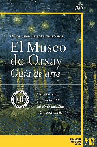 MUSEO DE ORSAY. GUÍA DE ARTE | 9788418943485 | TARANILLA DE LA VARGA, CARLOS JAVIER