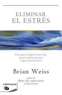ELIMINAR EL ESTRES | 9788498729245 | WEISS, BRIAN L.