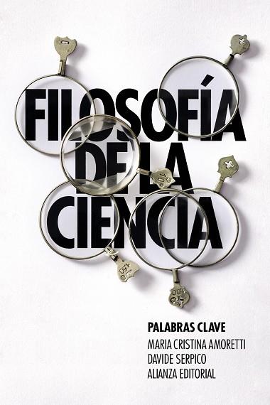 FILOSOFÍA DE LA CIENCIA: PALABRAS CLAVE | 9788411485548 | AMORETTI, MARÍA CRISTINA / SERPICO, DAVIDE