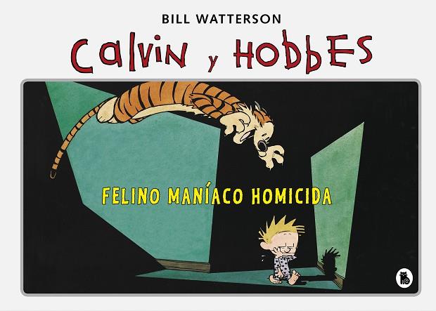 FELINO MANÍACO HOMICIDA (SÚPER CALVIN Y HOBBES 3) | 9788402422347 | WATTERSON, BILL
