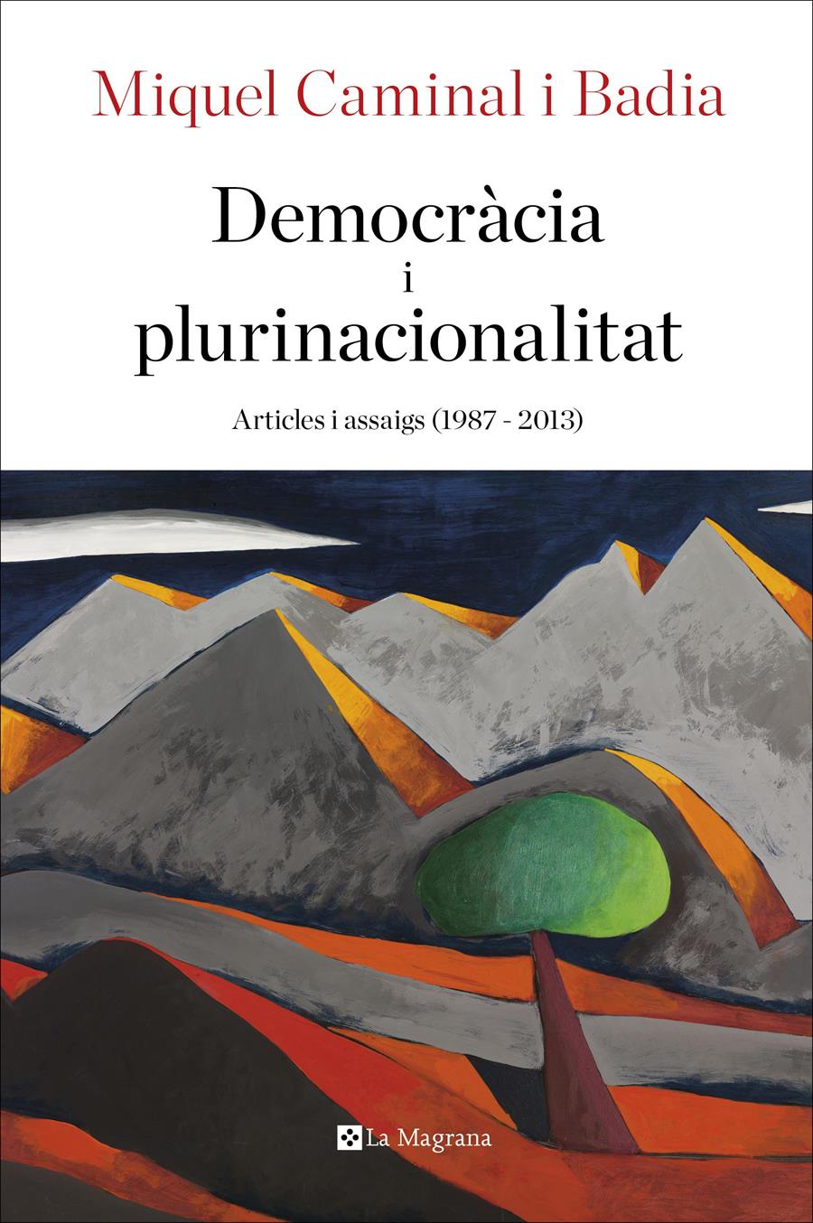 DEMOCRÀCIA I PLURINACIONALITAT | 9788482648354 | CAMINAL I BADIA, MIQUEL