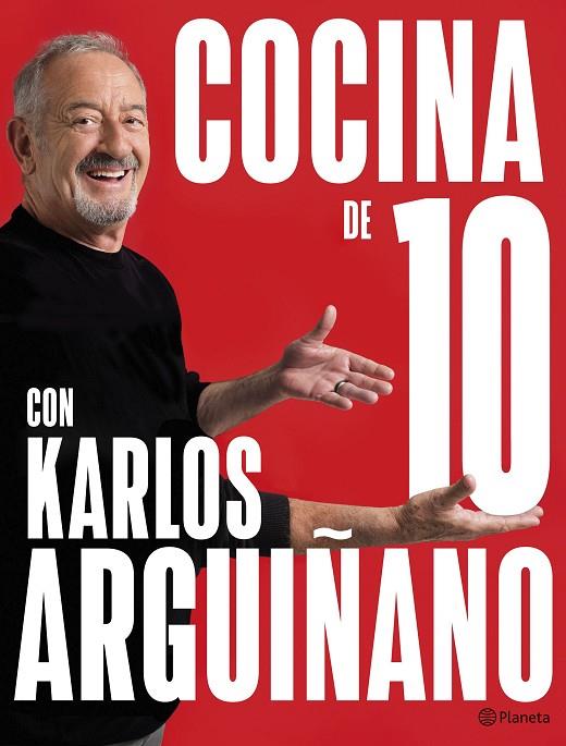 COCINA DE 10 CON KARLOS ARGUIÑANO (EJEMPLAR FIRMADO) | 8432715161882 | ARGUIÑANO, KARLOS