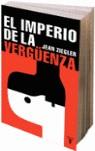 IMPERIO DE LA VERGUENZA, EL | 9788430606078 | ZIEGLER, JEAN