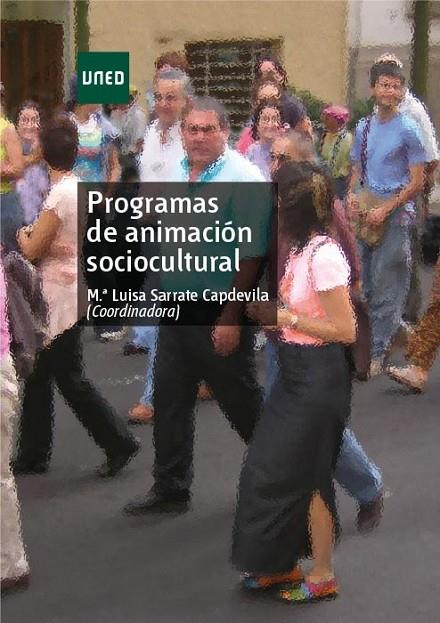 PROGRAMAS DE ANIMACION SOCIOCULTURAL | 9788436247701 | SARRATE CAPDEVILA, Mª. LUISA