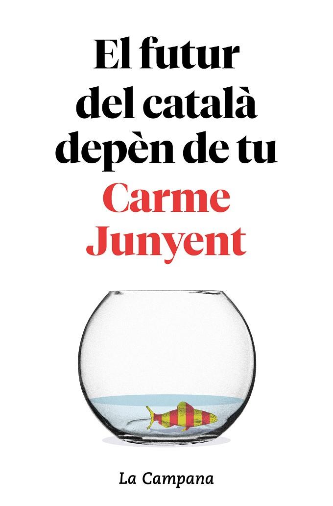 EL FUTUR DEL CATALÀ DEPÈN DE TU | 9788416863754 | JUNYENT, CARME / ZABALLA, BEL