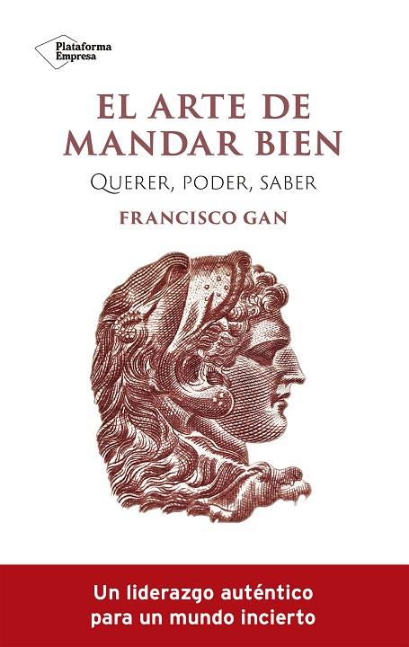EL ARTE DE MANDAR BIEN | 9788419271341 | GAN, FRANCISCO