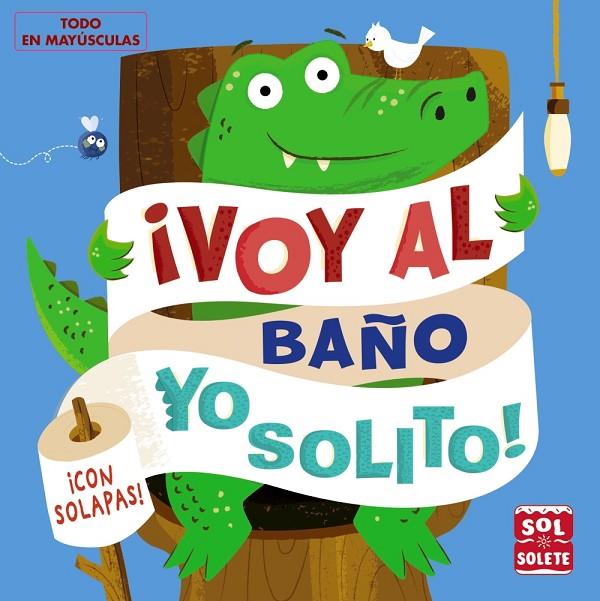 ¡VOY AL BAÑO YO SOLITO! | 9788469629260 | MUNRO, FIONA