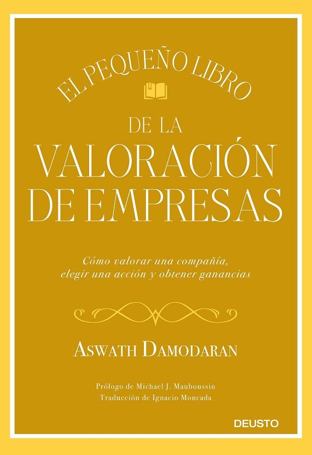 EL PEQUEÑO LIBRO DE LA VALORACIÓN DE EMPRESAS | 9788423432417 | DAMODARAN, ASWATH