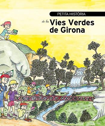 PETITA HISTÒRIA DE LES VIES VERDES DE GIRONA | 9788499795874 | MARTY, SÍLVIA