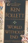 WORLD WITHOUT END | 9780451224460 | FOLLET, KEN