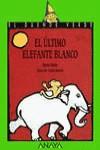 ULTIMO ELEFANTE BLANCO, EL | 9788420775555 | OSORIO, M.