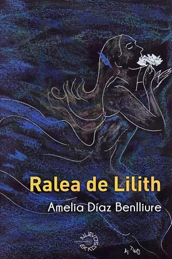 RALEA DE LILITH  | 9788412306897 | DIAZ BENLLIURE, AMELIA