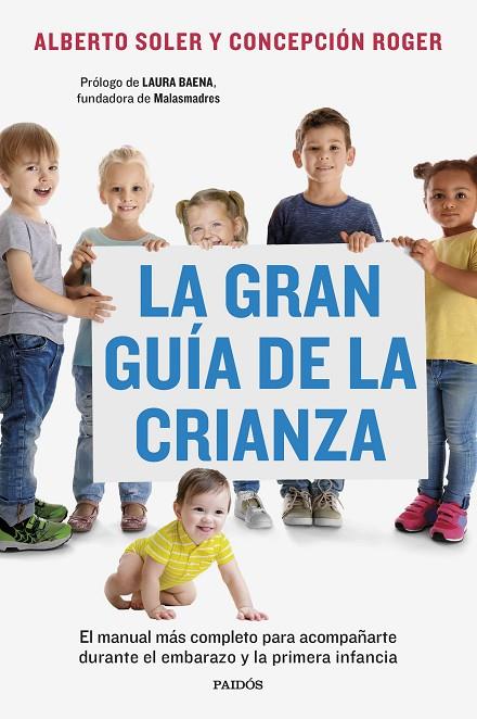 LA GRAN GUÍA DE LA CRIANZA | 9788449341502 | SOLER SARRIÓ, ALBERTO / ROGER SÁNCHEZ, CONCEPCIÓN
