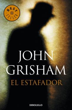 ESTAFADOR EL | 9788490623947 | GRISHAM,JOHN