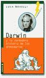 DARWIN Y LA VERDADERA HISTORIA DE LOS DINOSAURIOS | 9788475779126 | NOVELLI, LUCA