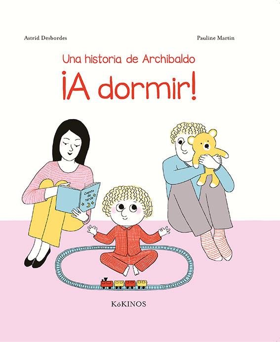 UNA HISTORIA DE ARCHIBALDO ¡A DORMIR! | 9788417074333 | DESBORDES, ASTRID