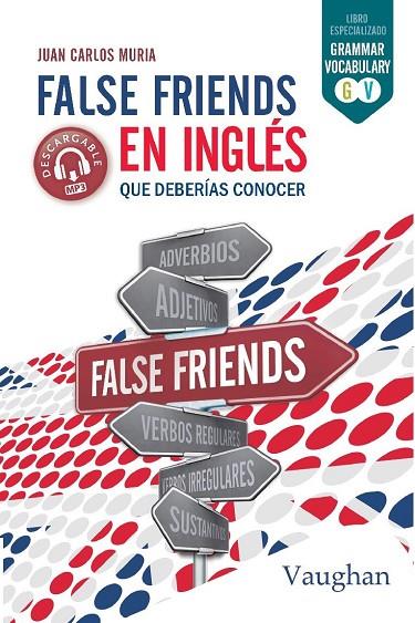 FALSE FRIENDS EN INGLÉS QUE DEBERÍAS CONOCER | 9788416667765 | MURIA, JUAN CARLOS