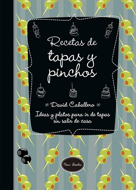 RECETAS DE TAPAS Y PINCHOS | 9788416245154 | CABALLERO PUIG, DAVID