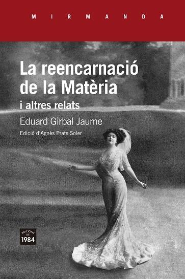 LA REENCARNACIÓ DE LA MATÈRIA I ALTRES RELATS | 9788416987764 | GIRBAL JAUME, EDUARD