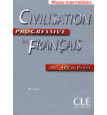 CIVILISATION PROGRESSIVE DU FRANÇAIS AVEC 400 ACTIVITES | 9782090333589 | -