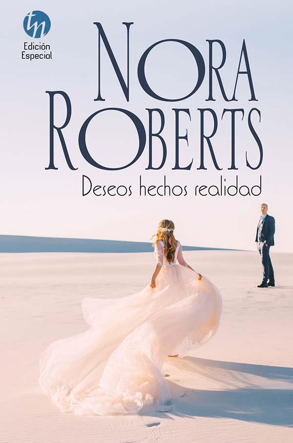 DESEOS HECHOS REALIDAD | 9788413287966 | ROBERTS, NORA