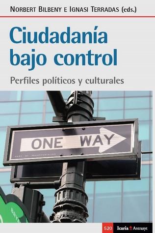 CIUDADANIA BAJO CONTROL | 9788418826368 | BILLBENY, NORBERT / TERRADAS, IGNASI