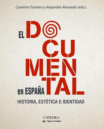 EL DOCUMENTAL EN ESPAÑA | 9788437645728 | TORREIRO, CASIMIRO / ALVARADO, ALEJANDRO