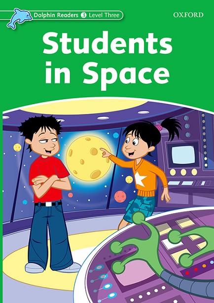 DOLPHIN READERS 3. STUDENTS IN SPACE | 9780194400992