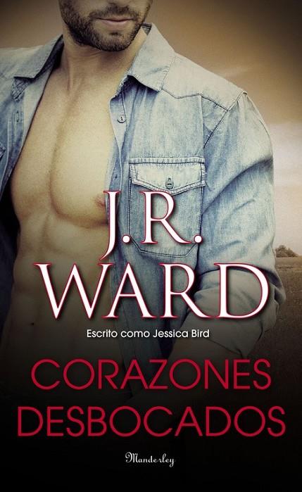 CORAZONES DESBOCADOS | 9788483656396 | WARD, J.R.