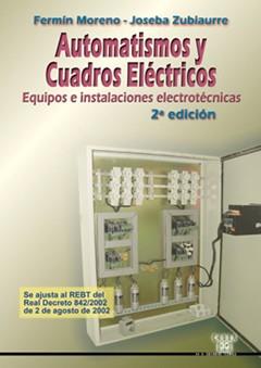 AUTOMATISMOS Y CUADROS ELECTRICOS (2 EDICION)      EQUIPOS E | 9788486108601 | MORENO, FERMIN/ ZUBIAURRE, JOSEBA