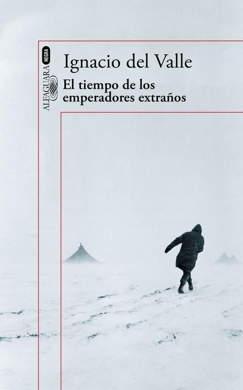 EL TIEMPO DE LOS EMPERADORES EXTRAÑOS (CAPITÁN ARTURO ANDRADE 2) | 9788420419718 | DEL VALLE, IGNACIO