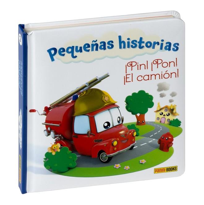 PEQUEÑAS HISTORIAS, ¡PIN! ¡PON! ¡EL CAMIÓN! | 9788411500081 | AA.VV.
