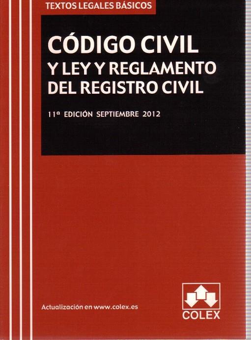 CODIGO CIVIL Y LEY Y REGLAMENTO DEL REGISTRO CIVIL SEPT 2012 | 9788483423479 | AA.VV.