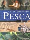 GUIA COMPLETA DE PESCA | 9789502411354 | BAILEY, JOHN