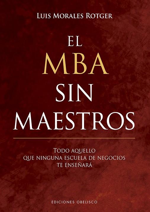 EL MBA SIN MAESTROS | 9788491113676 | MORALES ROTGER, LUIS