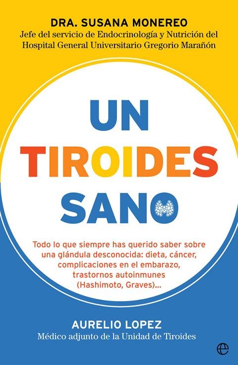 UN TIROIDES SANO | 9788491645542 | MONEREO, SUSANA / LÓPEZ, AURELIO
