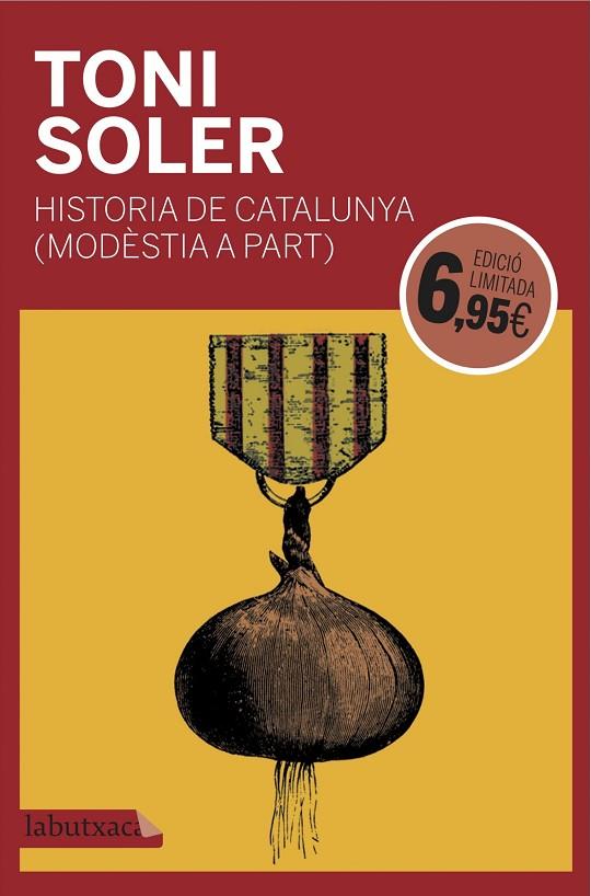 HISTÒRIA DE CATALUNYA (MODÈSTIA A PART) | 9788416600946 | SOLER GUASCH, TONI