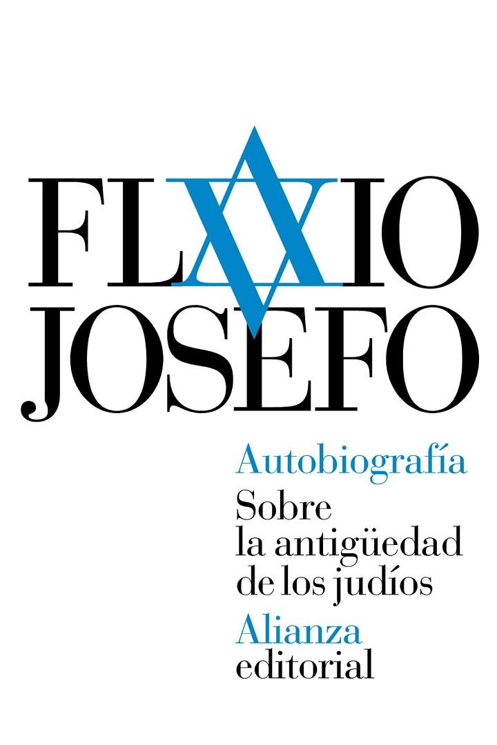 AUTOBIOGRAFÍA. SOBRE LA ANTIGÜEDAD DE LOS JUDÍOS | 9788491041856 | FLAVIO JOSEFO