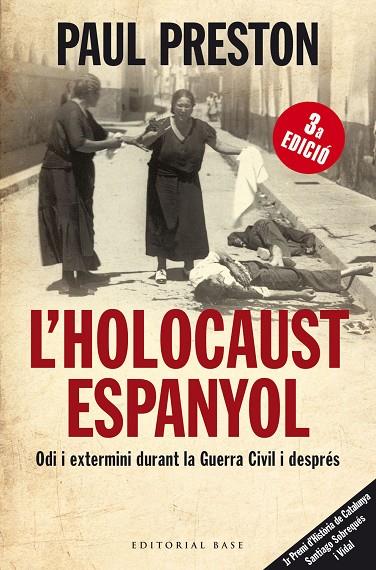 HOLOCAUST ESPANYOL, L ODI I EXTERMINI DURANT LA GUERRA CIVIL | 9788415267232 | PRESTON, PAUL