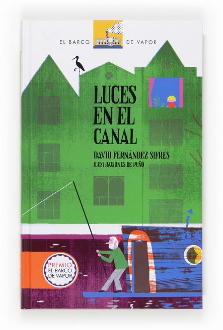 LUCES EN EL CANAL | 9788467551921 | FERNANDEZ, DAVID / PUÑO