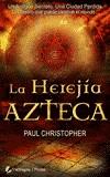 HEREJIA AZTECA, LA | 9788492431465 | CHRISTOPHER, PAUL