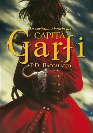 VERITABLE HISTORIA DEL CAPITA GARFI, LA | 9788424643935 | BACCALARIO, PIERDOMENICO