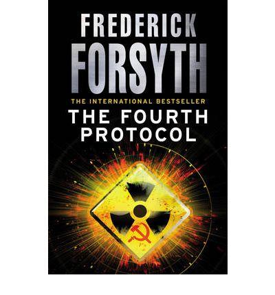 THE FOURTH PROTOCOL | 9780099559849 | FORSYTH, FREDERICK