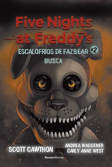 FIVE NIGHTS AT FREDDY'S. ESCALOFRÍOS DE FAZBEAR #2. BUSCA | 9788418870217 | CAWHTON, SCOTT / COOPER, ELLEY