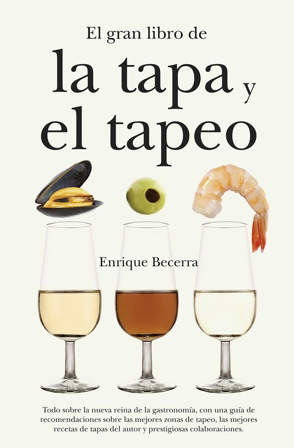 GRAN LIBRO DE LA TAPA Y EL TAPEO, EL | 9788492573516 | LOPEZ BENEDI, JUAN ANTONIO