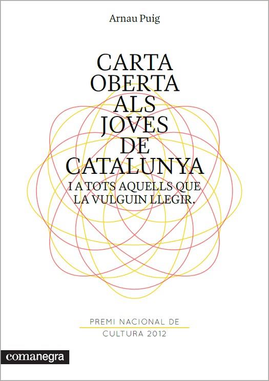 CARTA OBERTA ALS JOVES DE CATALUNYA I A TOTS AQUELLS QUE LA | 9788415097556 | PUIG, ARNAU